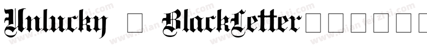 Unlucky – BlackLetter字体转换